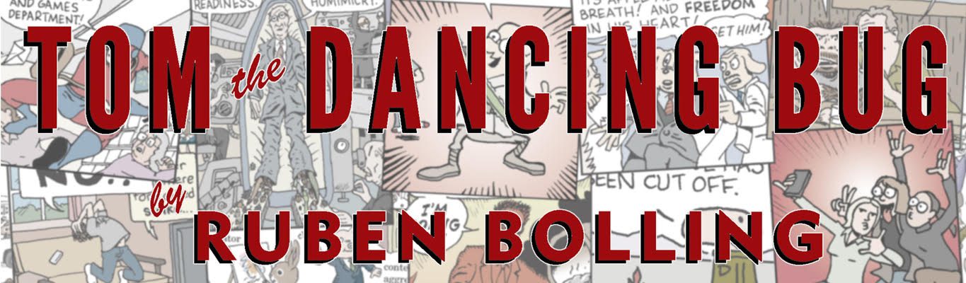 Tom The Dancing Bug Page